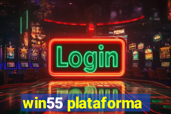 win55 plataforma